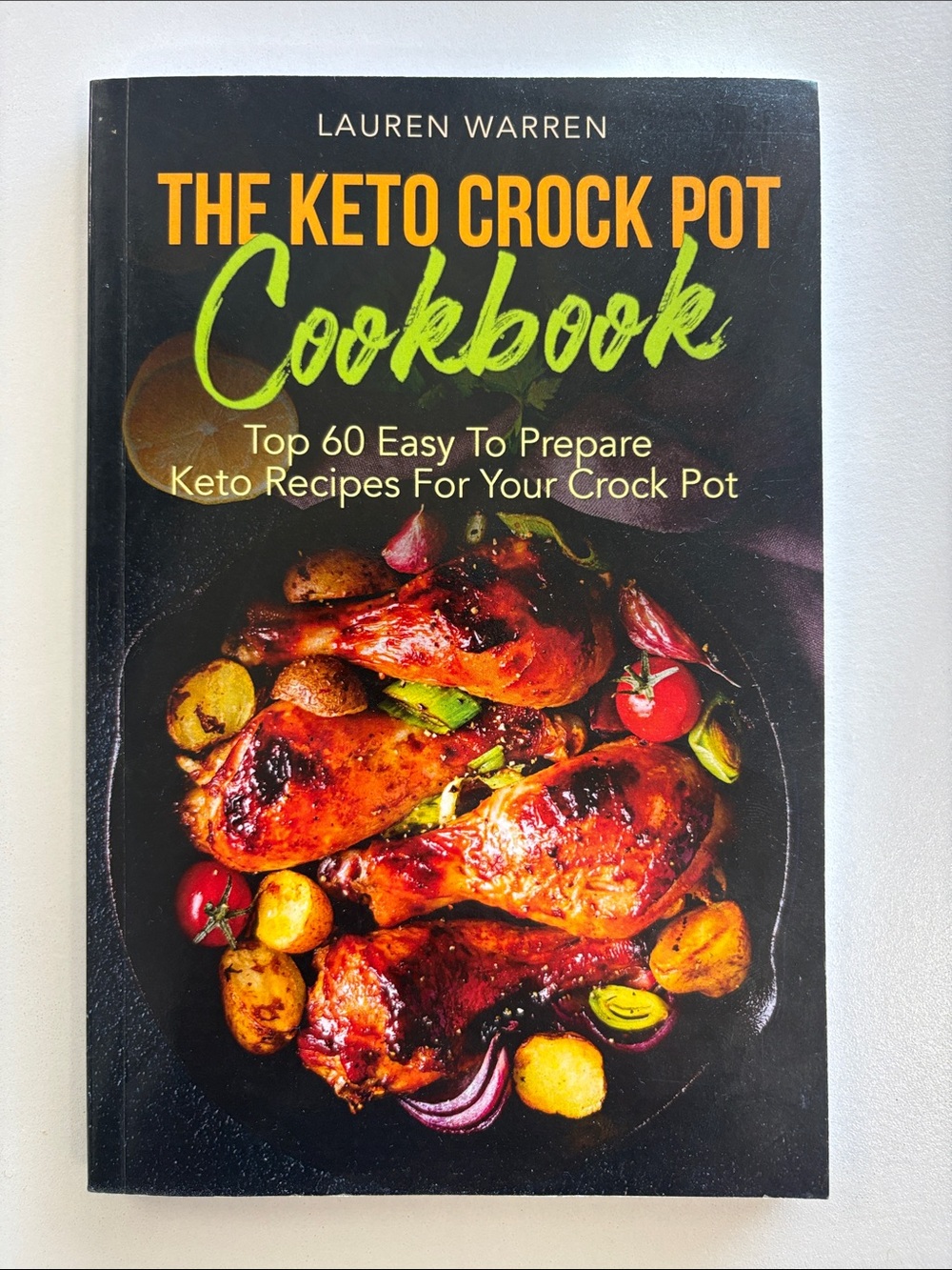 The Keto Crock Pot Cookbook